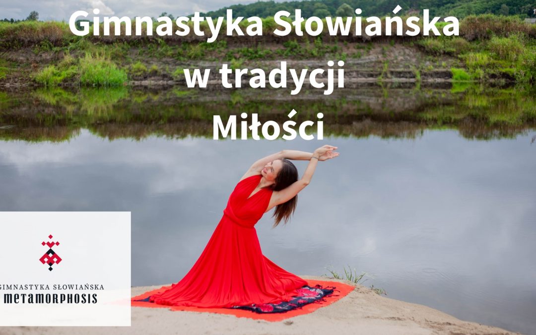 Gimnastyka słowiańska w tradycji Miłości